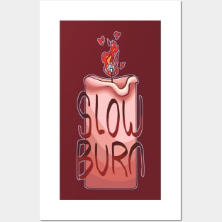 Slow Burn Posters and Art